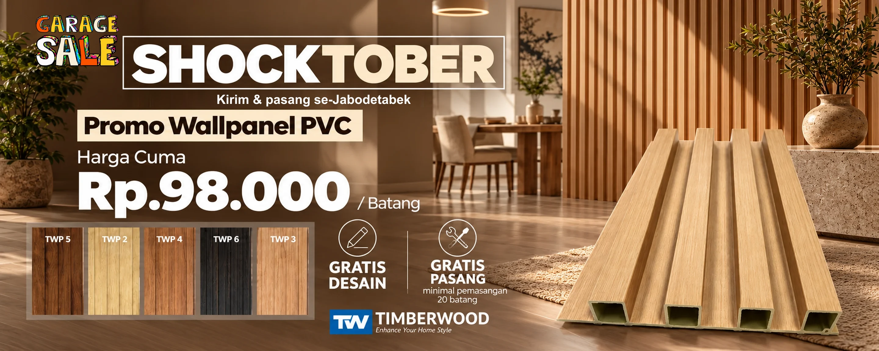 Shocktober, promo Wallpanel PVC Timberwood seri TWP 5, 2, 4, 6, dan 3: harga cuma Rp98.000 per batang, gratis desain, gratis pasang minimal pemasangan 20 batang